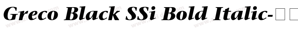 Greco Black SSi Bold Italic字体转换